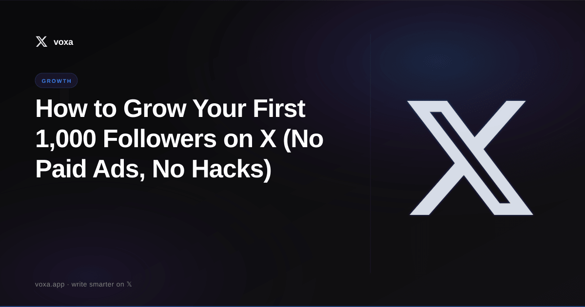 Featured image for: How to Grow Your First 1,000 Followers on X (No Paid Ads, No Hacks)